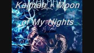 Kalmah - Moon of My Nights