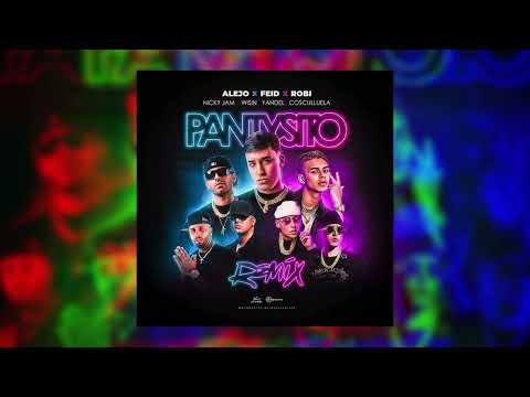 Alejo, Feid, Robi, Nicky Jam, Cosculluela, Wisin, Yandel – Pantysito Remix