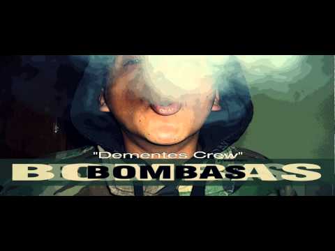 BOMBAS - Dementes Crew