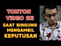 bingung memilih satu antara dua pilihan gunakan 3 metode ini