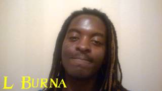 L Burna Official Youtube Commercial &amp; New Youtube Series Intro