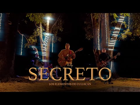 El Secreto - Los Elementos de Culiacán