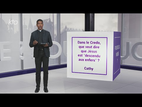 Dans le Credo, que veut dire que Jésus est "descendu aux enfers" ?