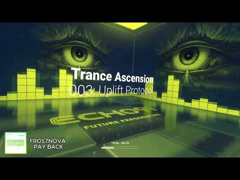 FUTURE FREQUENCIES 003 by ECHO91 - Trance Ascension : Uplift Protocol (Steve Allen, Markus Schulz)