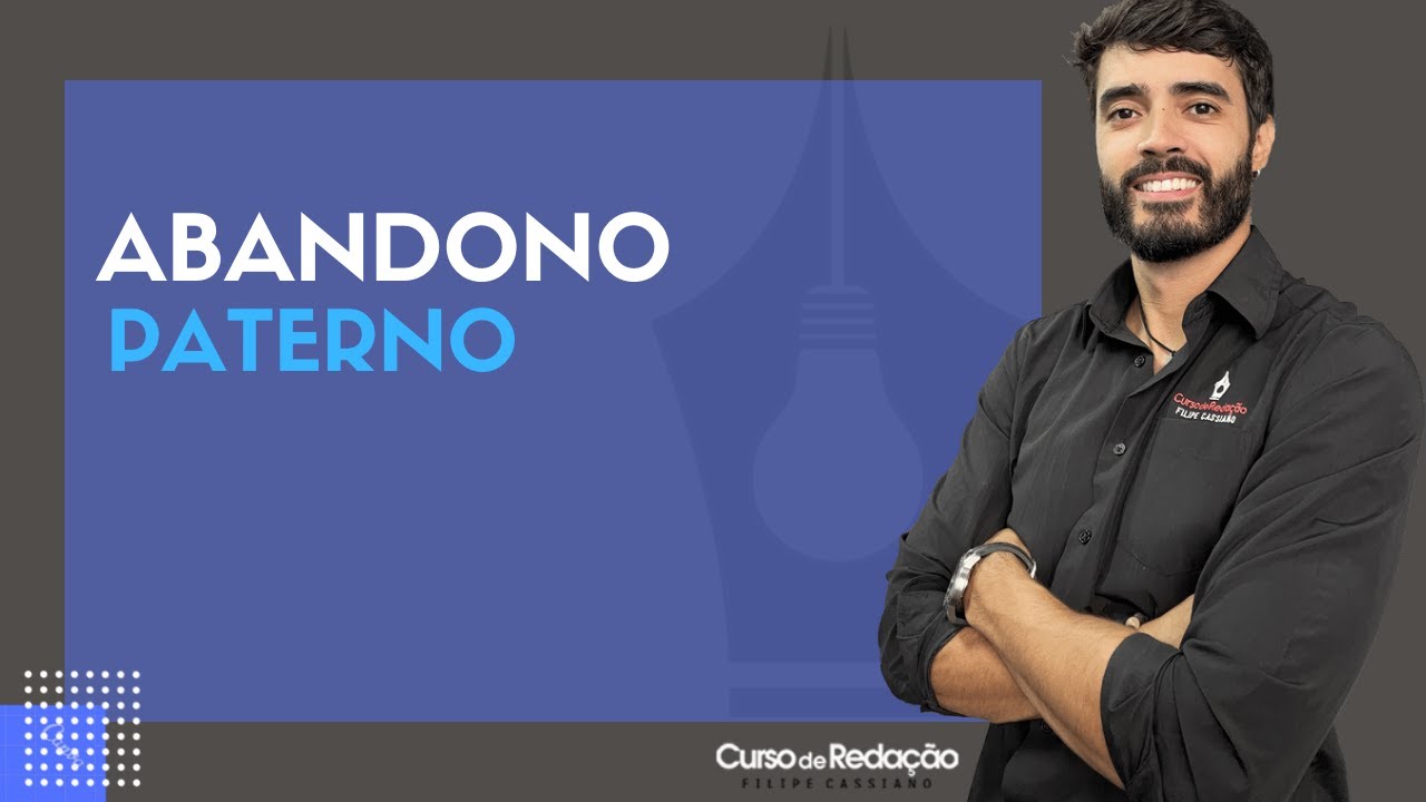 Tema de redação | Abandono paterno