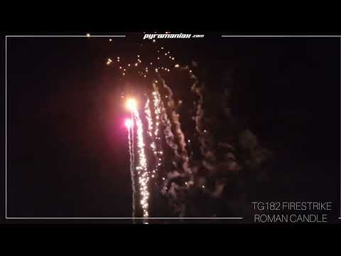 TG182 FIRE STRIKE ROMAN CANDLE