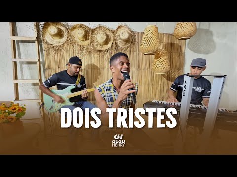 GUGU HENRY - DOIS TRISTES EP SÃO JOÃO 2024 Ao Vivo