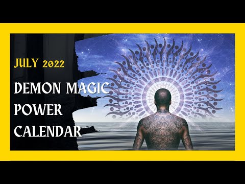 🔴🔴🔴[DEMON POWERS MAGIC] Calendar July 2022 - The [BEST DAYS TO INVOKE] and work with demons magick