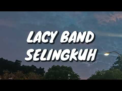 Lacy Band - Selingkuh (Lirik)