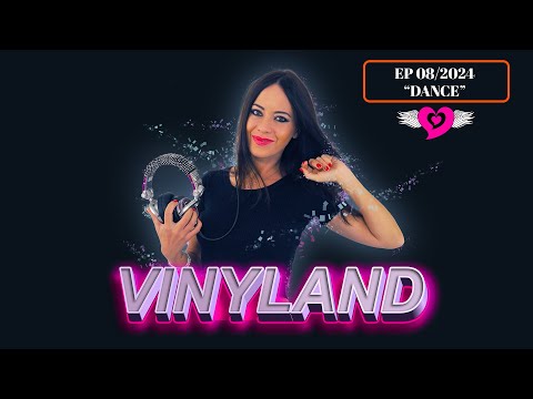 VINYLAND - EP 08/2024 - dance | ELENA TANZ Vinyl mix