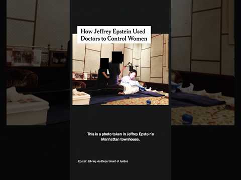 How Jeffrey Epstein Used Doctors to Control Women