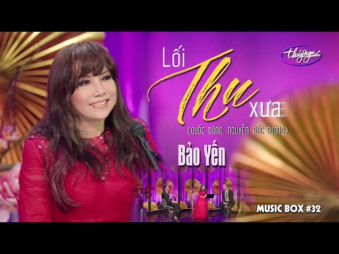 Bảo Yến - Lối Thu Xưa | Music Box #32