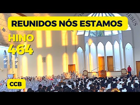 Hino 464 Reunidos nós estamos | ensaio Cabreúva CCB | #ccb #ensaioccb #hinosccb #ccbhinos #cristãos