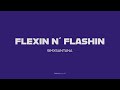 SimXSantana FLEXIN N FLASHIN Lyric Video