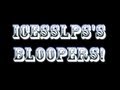 Bloopers
