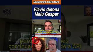 Detonou! Flávio Bolsonaro expõe fake news de Malu Gaspar