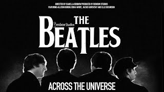 The Beatles: Across The Universe (Full Documentary)