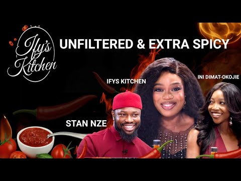 UNFILTERED & EXTRA SPICY | FT. STAN NZE & INI DIMA-OKOJIE