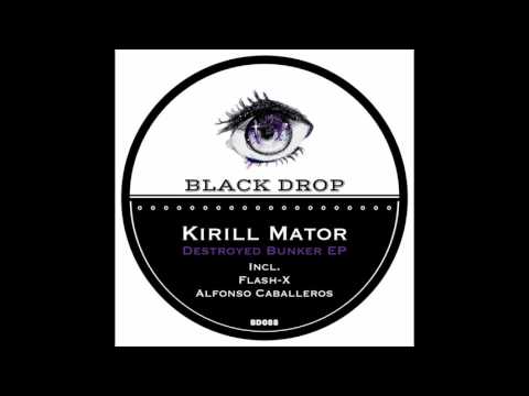 Kirill Mator - Destroyed Bunker (Original Mix)