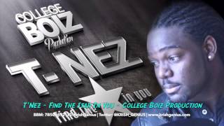 T'Nez - Find The Star In You - College Boiz Production