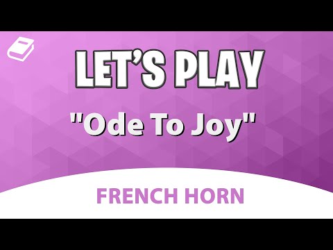 Let's Play "Ode to Joy" - French Horn