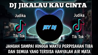 Download lagu DJ JANGAN SAMPAI HINGGA WAKTU PERPISAHAN TIBA REMIX | FULL BASS TERBARU VIRAL TIK TOK mp3 Download lagu DJ JANGAN SAMPAI HINGGA WAKTU PERPISAHAN TIBA REMIX | FULL BASS TERBARU VIRAL TIK TOK mp3