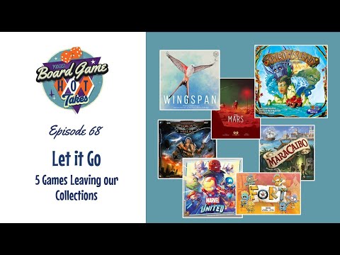 Let it Go - 5 Board Games Leaving our Collections