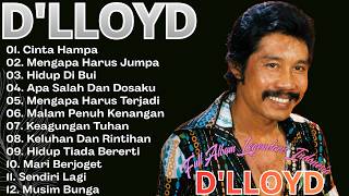 Download lagu LAGU HIT'S D'LLOYD || FULL ALBUM LEGENDARIS INDONESIA 'D'LLOYD' - Cinta Hampa mp3 Download lagu LAGU HIT'S D'LLOYD || FULL ALBUM LEGENDARIS INDONESIA 'D'LLOYD' - Cinta Hampa mp3