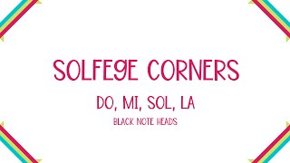Solfege Corners - Do, Mi, Sol, La (Black Noteheads)