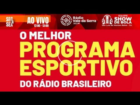 Equipe Show de Bola -  São Luis de Montes Belos-Go. Rádio Vale da Serra 103,1 Fm