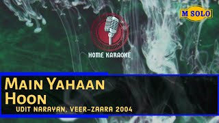 Download lagu Main Yahaan Hoon | M Solo - Udit Narayan, Veer-Zaara 2004 (Home Karaoke) mp3 Download lagu Main Yahaan Hoon | M Solo - Udit Narayan, Veer-Zaara 2004 (Home Karaoke) mp3