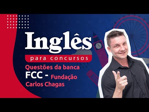 Inglês para Concursos: banca FCC [Fundação Carlos Chagas]
