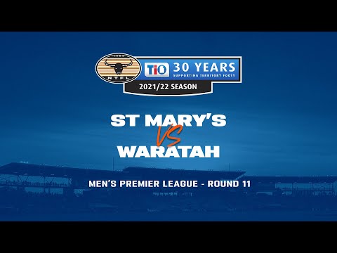 St Mary's v Waratah | Round 11, 2021/22 TIO NTFL Men's Premier League
