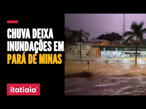 CHUVA FORTE PROVOCA VÁRIAS INUNDAÇÕES EM PARÁ DE MINAS