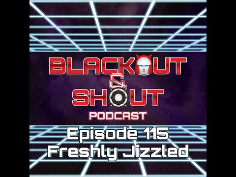 Episode 115 - Freshly Jizzled - 3/29/2021
