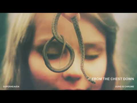 Superheaven - "From the Chest Down" (Official Visualizer)