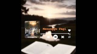 Download lagu Menunggu Pagi mp3 Download lagu Menunggu Pagi mp3