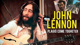 EL PLAGIO DE JOHN LENNON EN COME TOGETHER