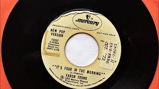 It&#39;s Four In The Morning , Faron Young , 1972 New Pop Version