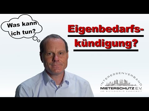 Eigenbedarfskündigung? Der Vermieter kündigt und begründet das mit Eigenbedarf | IV Mieterschutz
