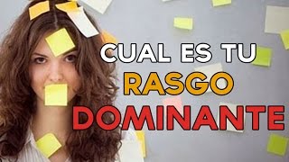 Cual es tu rasgo psicologico dominante? IMPORTANTE!: Activa las anotaciones al final para ver los resultados correctamente ya que hay un pequeño fallo!