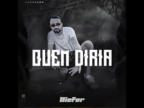 Niefor - Quem Diria