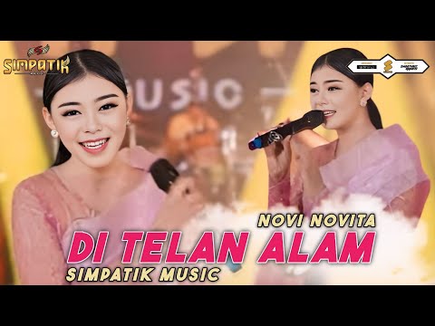 suaranya sangat istimewa - DI TELAN ALAM - NOVI NOVITA - SIMPATIK MUSIC