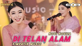 Download lagu suaranya sangat istimewa - DI TELAN ALAM - NOVI NOVITA - SIMPATIK MUSIC mp3