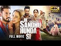 Ik Sandhu Hunda Si 2020 Punjabi Full Movie Starring Gippy Grewal Neha Sharma