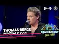 Thomas Berge - Nooit had ik door • Muziekfeest op de Radio // Sterren NL