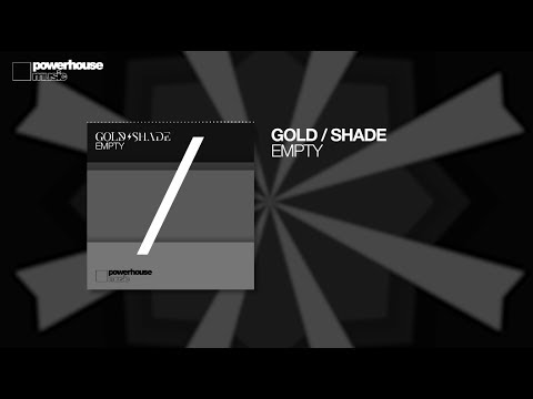 Gold/Shade - Empty (Official audio)