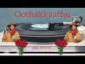 Oothakkaathu