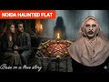 Haunted story of a cursed flat | haunted flat of Ncr bachelor | Greater Noida horror story DEFAULT Thumbnail
