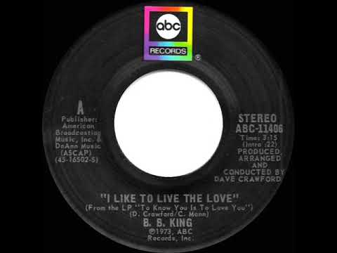 1974 HITS ARCHIVE: I Like To Live The Love - B. B. King (stereo 45 single version)